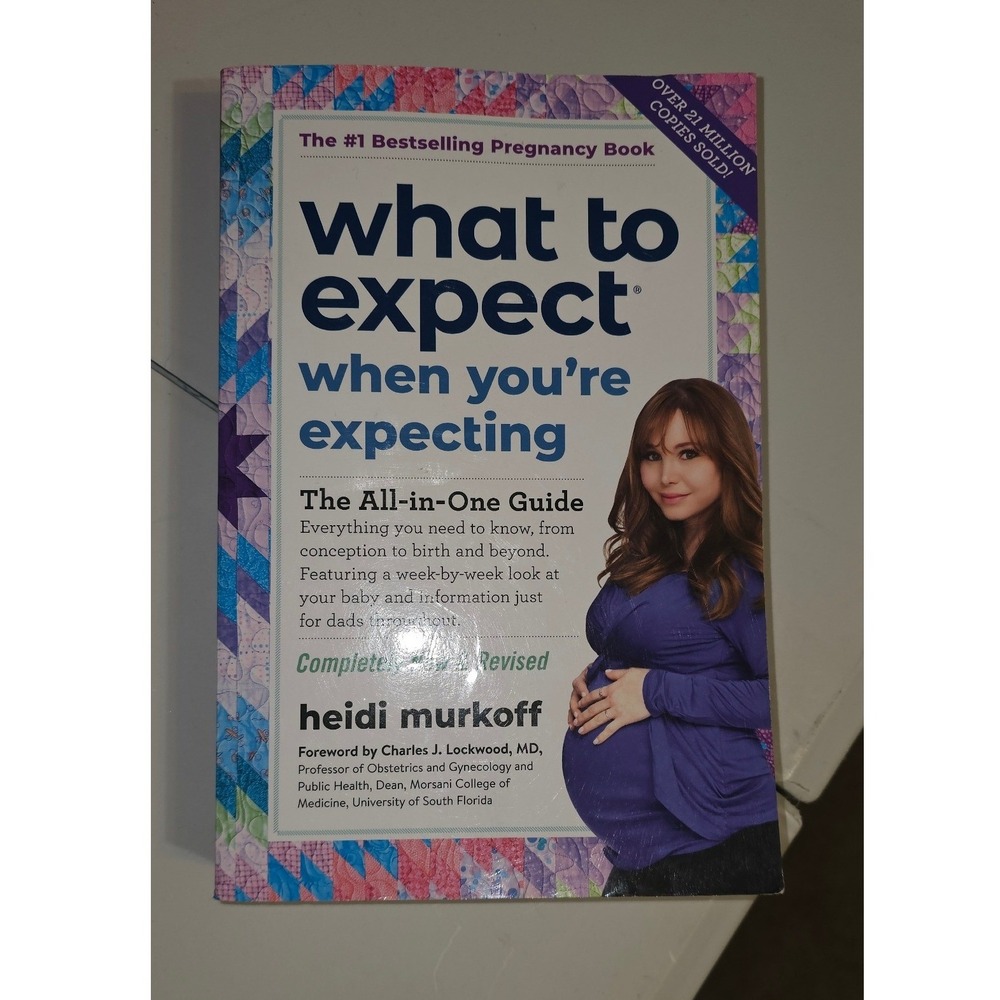 What to Expect When Youre Expecting Heidi Murkoff Pregnancy Guide Revised Editon